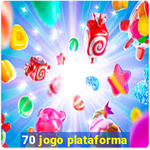 70 jogo plataforma