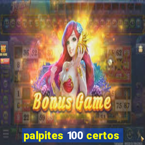 palpites 100 certos