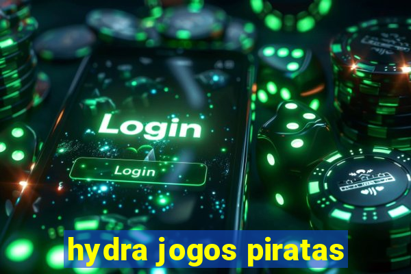 hydra jogos piratas