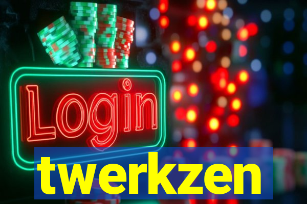 twerkzen