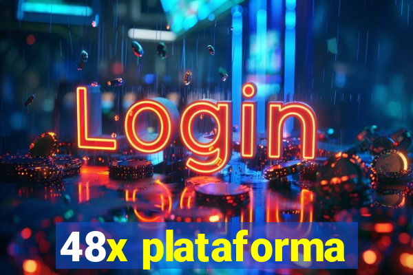 48x plataforma