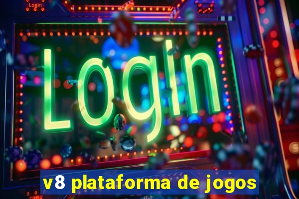 v8 plataforma de jogos