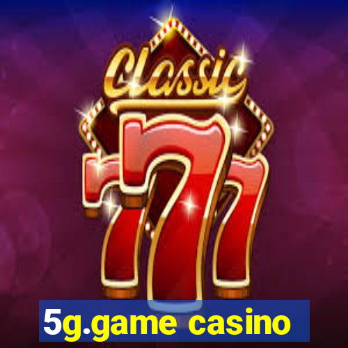 5g.game casino