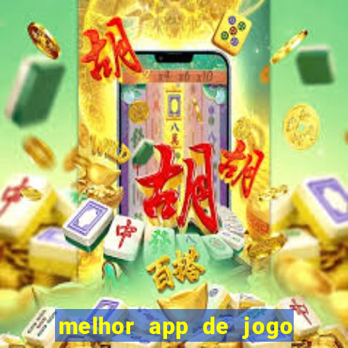 melhor app de jogo para ganhar dinheiro