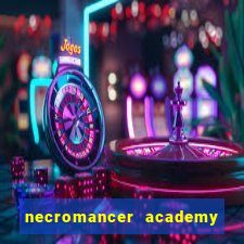 necromancer academy pt br