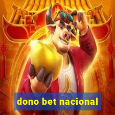 dono bet nacional