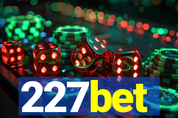 227bet