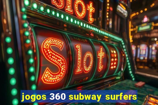 jogos 360 subway surfers