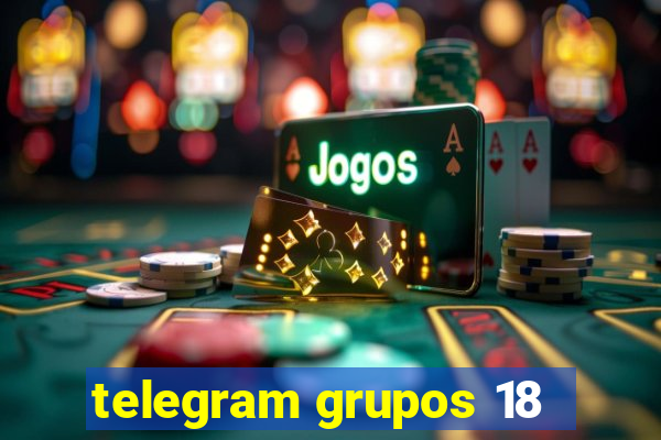 telegram grupos 18