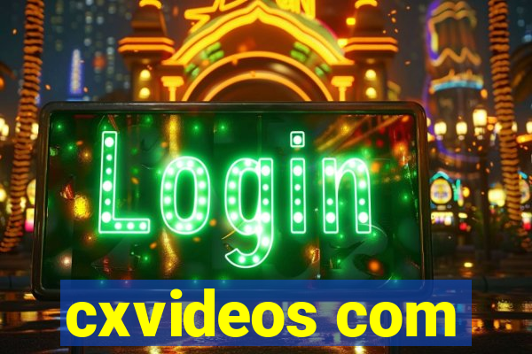 cxvideos com