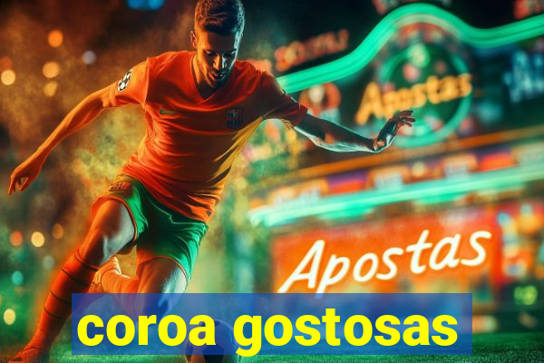 coroa gostosas