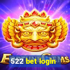 522 bet login