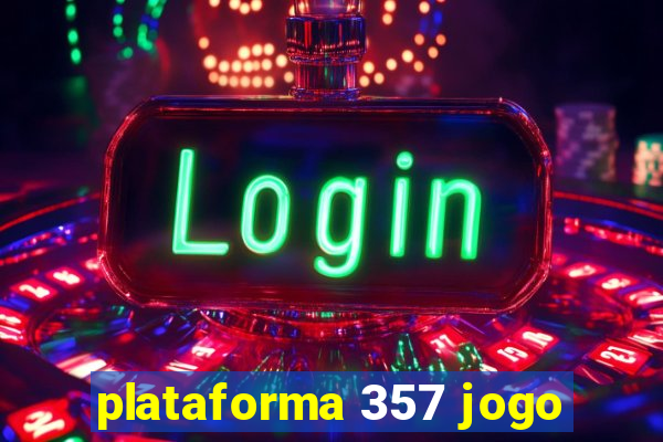 plataforma 357 jogo