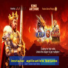 instalar aplicativo betano