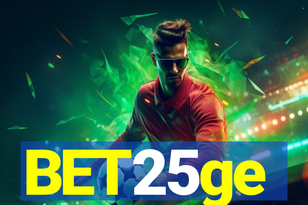 BET25ge