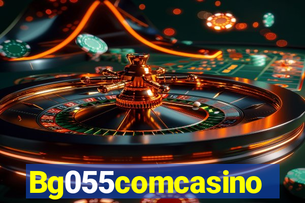 Bg055comcasino