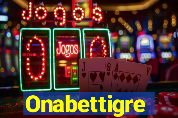 Onabettigre