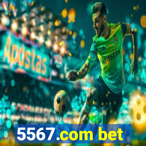 5567.com bet