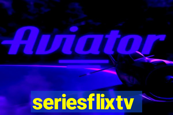 seriesflixtv