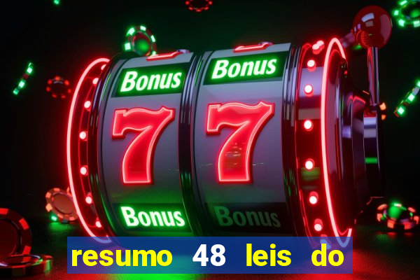 resumo 48 leis do poder pdf