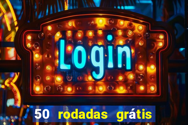 50 rodadas grátis no cadastro