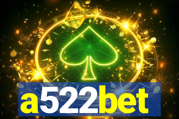 a522bet