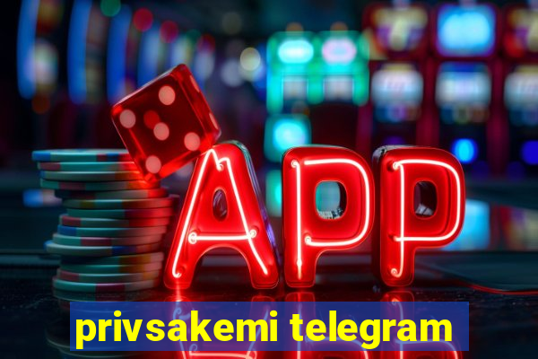 privsakemi telegram