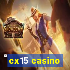 cx15 casino