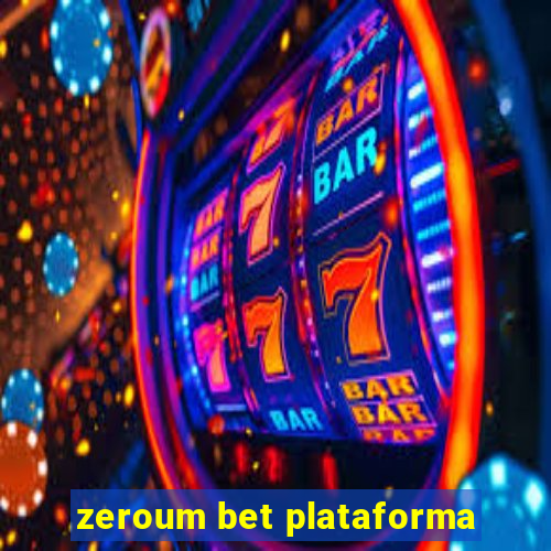 zeroum bet plataforma