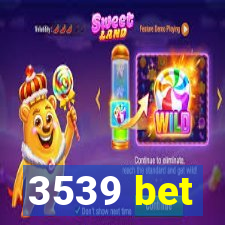 3539 bet