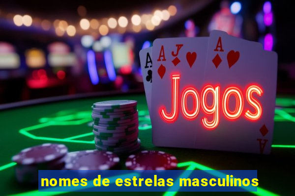 nomes de estrelas masculinos