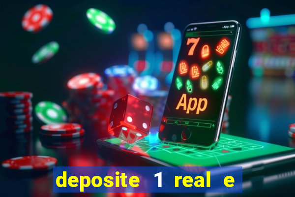 deposite 1 real e ganhe 10