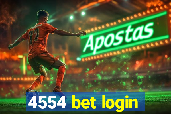 4554 bet login