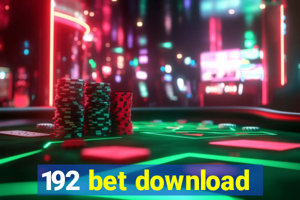 192 bet download