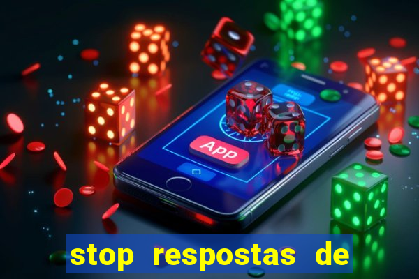 stop respostas de a a z