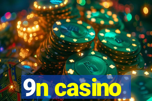 9n casino