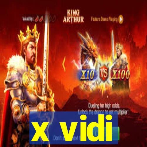 x vidi