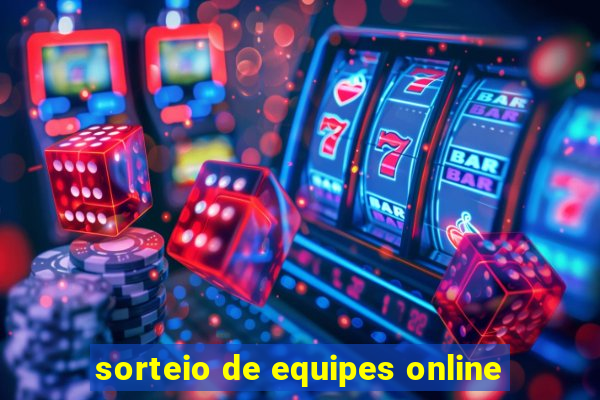 sorteio de equipes online