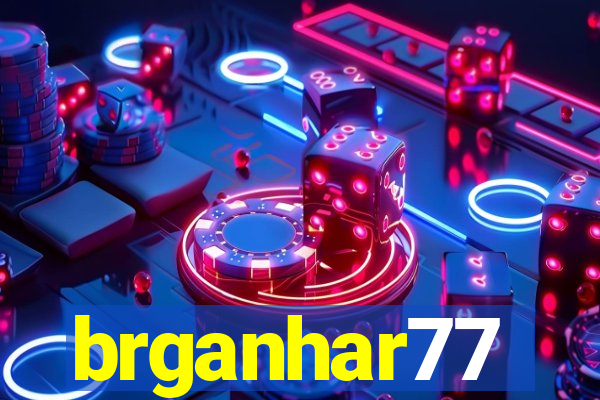 brganhar77