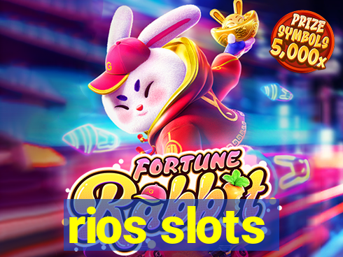 rios slots