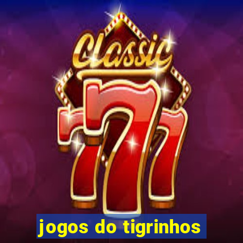 jogos do tigrinhos