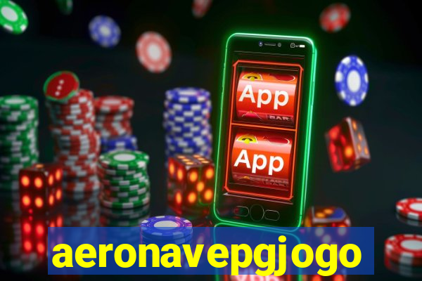 aeronavepgjogo