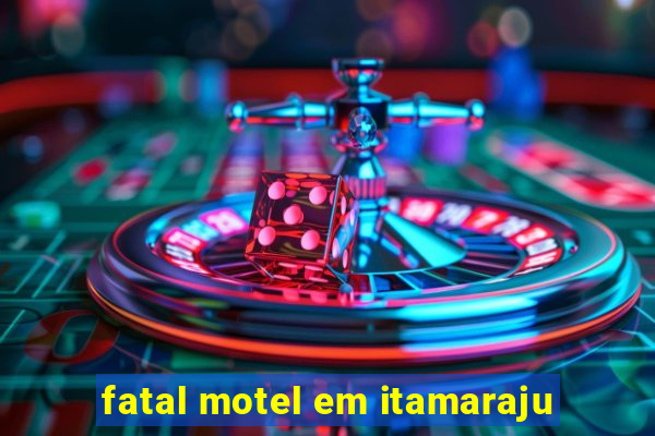 fatal motel em itamaraju