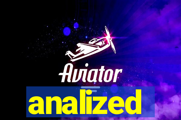 analized