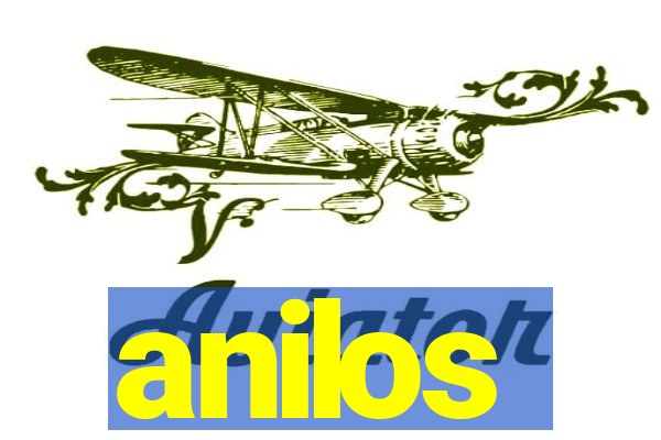 anilos