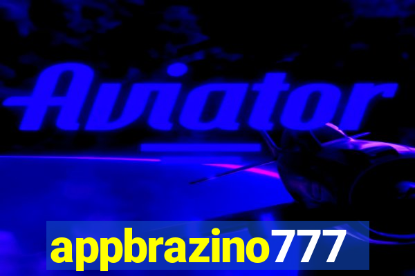 appbrazino777