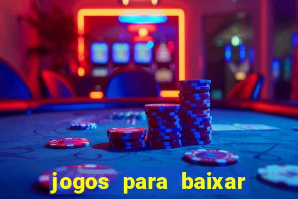 jogos para baixar que ganha dinheiro