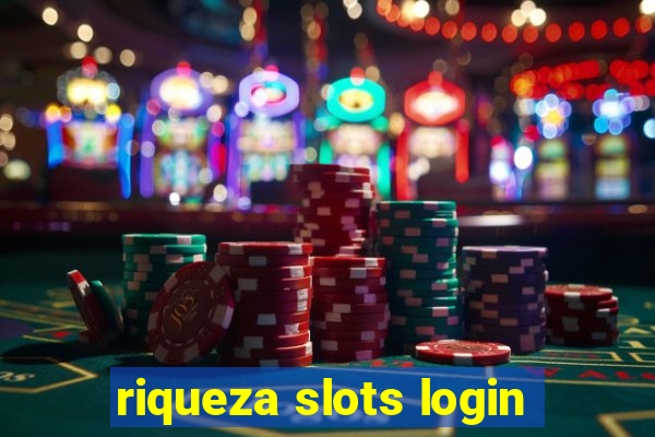 riqueza slots login