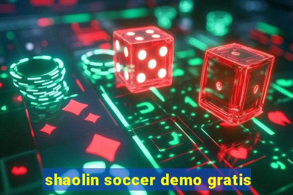 shaolin soccer demo gratis