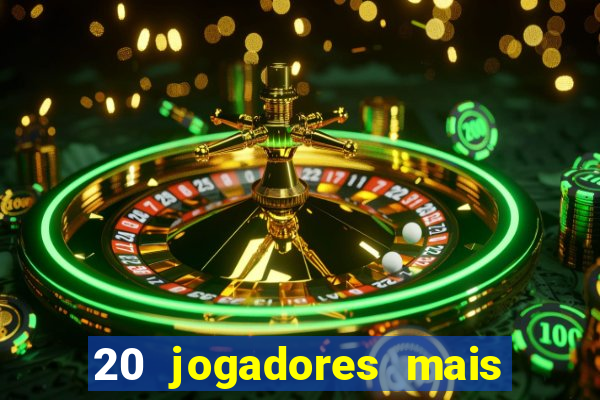 20 jogadores mais ricos do mundo